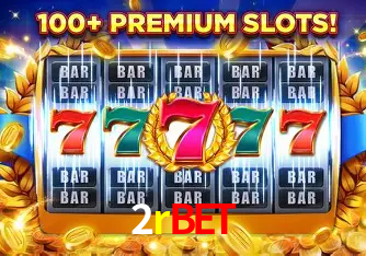Descubra o Mundo do Cassino Online com 2rbet